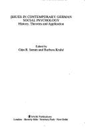 Issues in Contemporary German Social Psychology: History, Theories and Applications - Semin, Gun (Editor), and Krahe, Barbara (Editor)