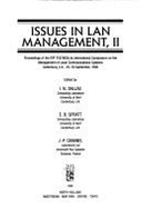 Issues in LAN Management: Proceedings of the Ifip Tc6/W[g]6.4a Workshop on LAN Management, West Berlin, Frg, 2-3 July 1987 - Dallas, Ian