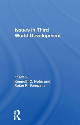 Issues in Third World Development - Nobe, Kenneth C