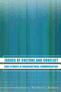Issues of Organizational Culture and Conflict: Case Studies in Organizational Communication