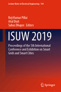 Isuw 2019: Proceedings of the 5th International Conference and Exhibition on Smart Grids and Smart Cities