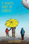 It Always Rains on Sundays