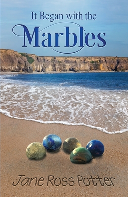 It Began with the Marbles - Potter, Jane Ross