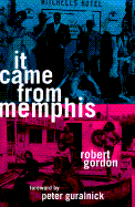 It Came from Memphis