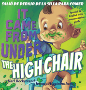 It Came from Under the Highchair - Sali de debajo de la silla para comer: A Mystery in English & Spanish