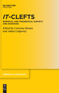 It-Clefts: Empirical and Theoretical Surveys and Advances