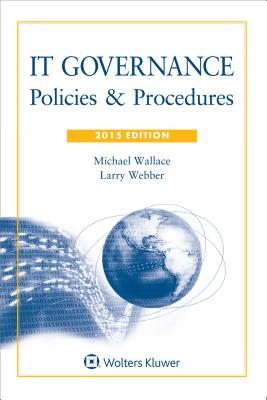 It Governance Policies & Procedures 2015e W/ CD - Wallace