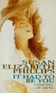 It Had to be You - Phillips, Susan Elizabeth