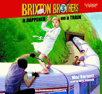 It Happened on a Train: Brixton Brothers, Book 3