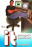 IT Manager's Handbook: A Guide for IT Professionals & Students