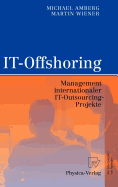 It-Offshoring: Management Internationaler It-Outsourcing-Projekte