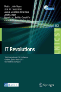 It Revolutions: Third International Icst Conference, Cordoba, Spain, March 23-25, 2011, Revised Selected Papers