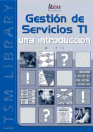 It Service Management: An Introduction: Based on Itil (Spanish Version)