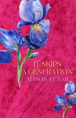 It Skips A Generation - Lubar, Alison