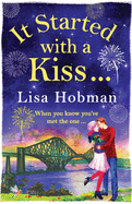 It Started with a Kiss: The perfect uplifting romantic read