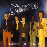 It Takes One to Know One - Detective