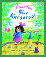 It Was You, Blue Kangaroo! - 