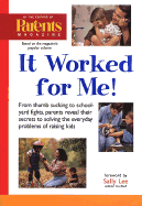 It Worked for Me! - Parents Magazine, and Murphy, Ann Pleshette (Foreword by)