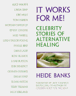 It Works for Me - Banks, Heidi, and Banks, Heide (Editor)