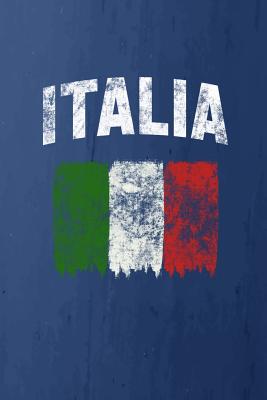 Italia: Italian Flag Notebook or Journal, 150 Page Lined Blank Journal Notebook for Journaling, Notes, Ideas, and Thoughts. - Publishing, Generic