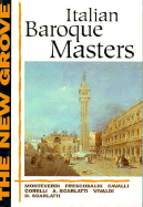 Italian Baroque Masters: Monteverdi, Frescobaldi, Cavalli, Corelli, A. Scarlatti, Vivaldi, D. Scarlatti