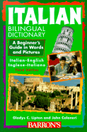 Italian Bilingual Dictionary: A Beginner's Guide in Words and Pictures
