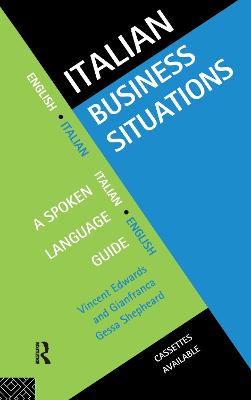 Italian Business Situations: A Spoken Language Guide - Edwards, Vincent, and Shepheard, Gianfranca Gessa