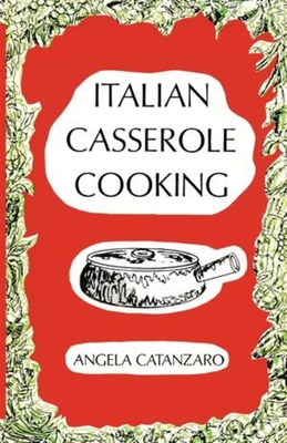 Italian Casserole Cooking - Catanzaro, Angela