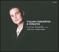 Italian Concertos & Sonatas - Lucia Swarts (cello); Richte Van Der Meer (cello); Robert Franenberg (violin); Siebe Henstra (harpsichord);...