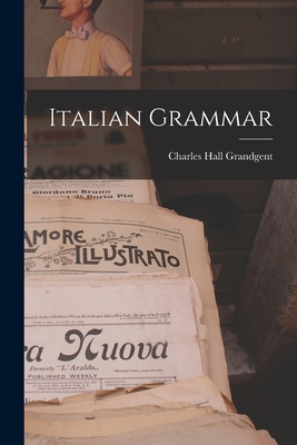 Italian Grammar - Grandgent, Charles Hall