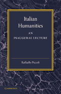 Italian Humanities: An Inaugural Lecture