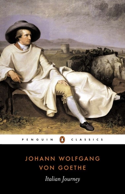 Italian Journey: 1786-1788 - Goethe, Johann Wolfgang Von, and Auden, W H (Translated by), and Mayer, Elizabeth (Translated by)