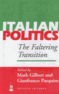Italian politics : the faltering transition