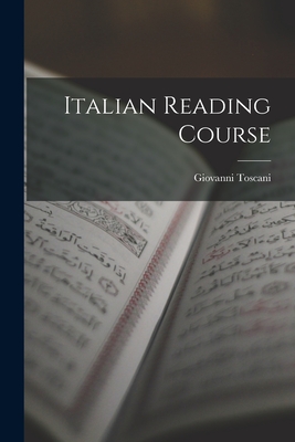 Italian Reading Course - Toscani, Giovanni