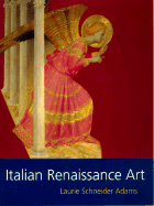 Italian Renaissance Art - Adams, Laurie Schneider