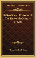 Italian Social Customs of the Sixteenth Century (1920)