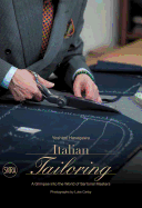 Italian Tailoring: A Glimpse into the World of Italian Tailoring