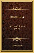 Italian Tales: And Other Poems (1829)