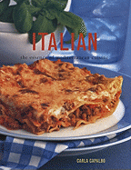 Italian: The Essence of Mediterranean Cuisine - Capalbo, Carla