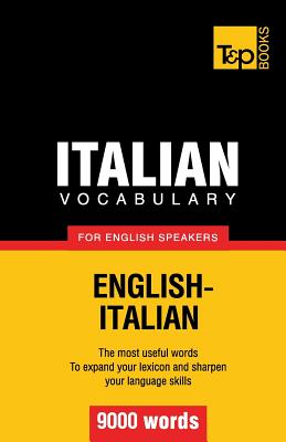 Italian vocabulary for English speakers - 9000 words - Taranov, Andrey