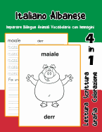 Italiano Albanese Imparare Bilingue Animali Vocabolario con Immagini: Italian albanian dizionario per bambini delle elementari a1 a2 ba b2 c1 c2