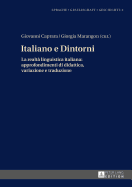 Italiano e Dintorni: La realt? linguistica italiana: approfondimenti di didattica, variazione e traduzione