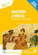 Italiano facile: Maschere a Venezia. Libro + online MP3 audio