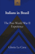 Italians in Brazil: The Post-World War II Experience