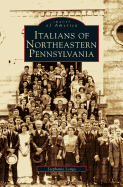 Italians of Northeastern Pennsylvania