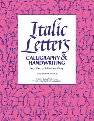 Italic Letters: Calligraphy & Handwriting - DuBay, Inga, and Getty, Barbara