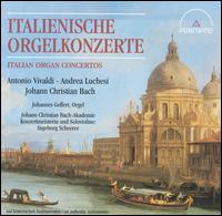 Italienische Orgelkonzerte - Ingeborg Scheerer (violin); Johannes Geffert (organ)