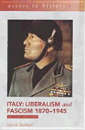 Italy: Liberalism and Fascism 1870-1945 - Robson, Mark