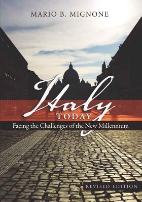 Italy Today: Facing the Challenges of the New Millennium - Mignone, Mario B