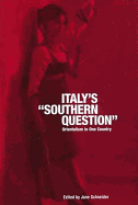 Italy's 'Southern Question': Orientalism in One Country